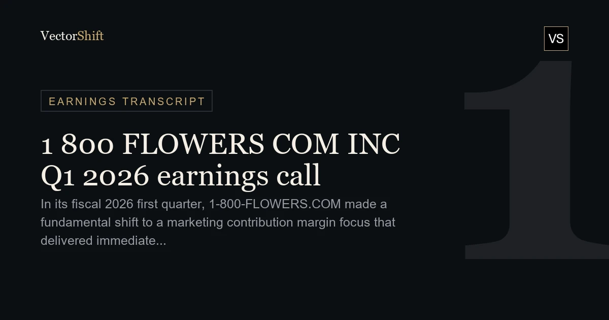 1-800-FLOWERS.COM Inc. Q1 2026 earnings call