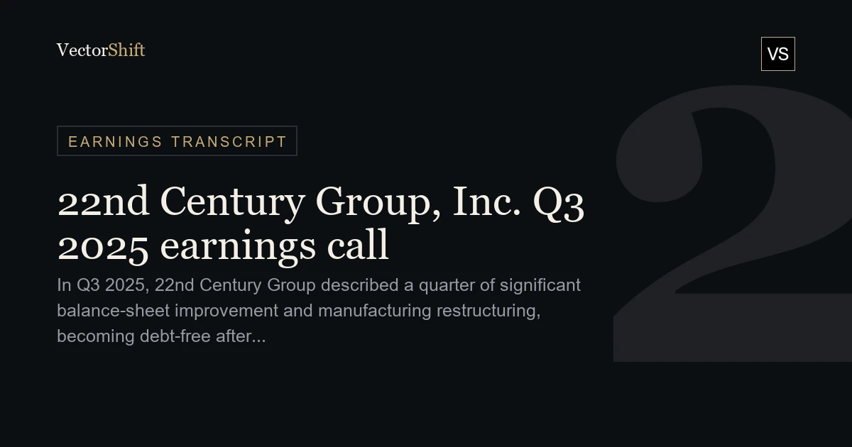 22nd Century Group Inc. Q3 2025 earnings call