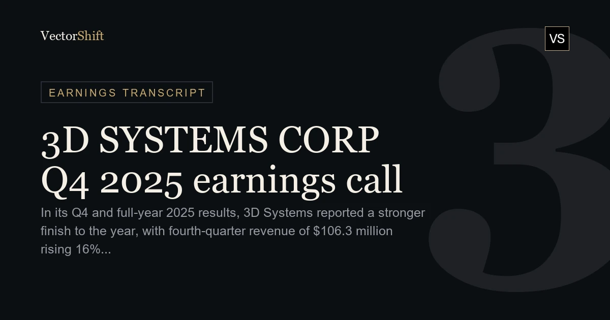 3D Systems Corporation Q4 2025 earnings call