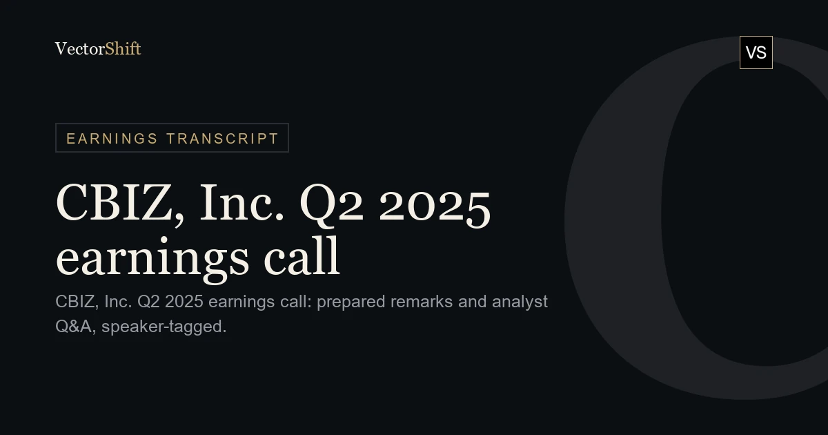 CBIZ, Inc. Q2 2025 earnings call