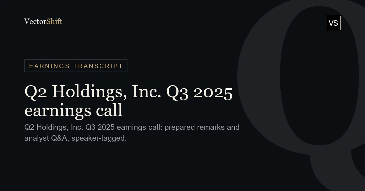 Q2 Holdings, Inc. Q3 2025 earnings call