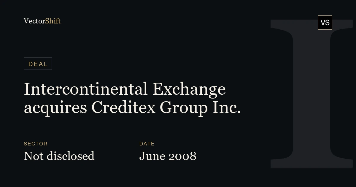 Intercontinental Exchange acquires Creditex Group Inc. (2008)