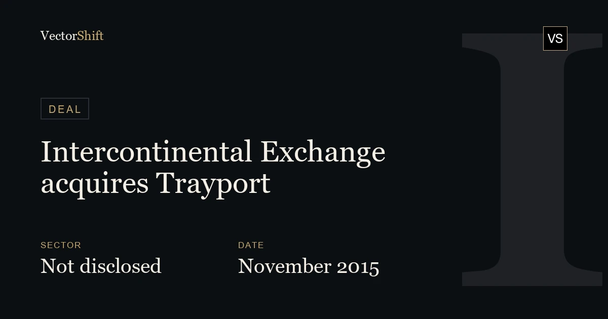 Intercontinental Exchange acquires Trayport (2015)